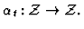 $\alpha _t: {\cal Z}\rightarrow {\cal Z}. $