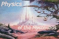 Physics of the Mysterious